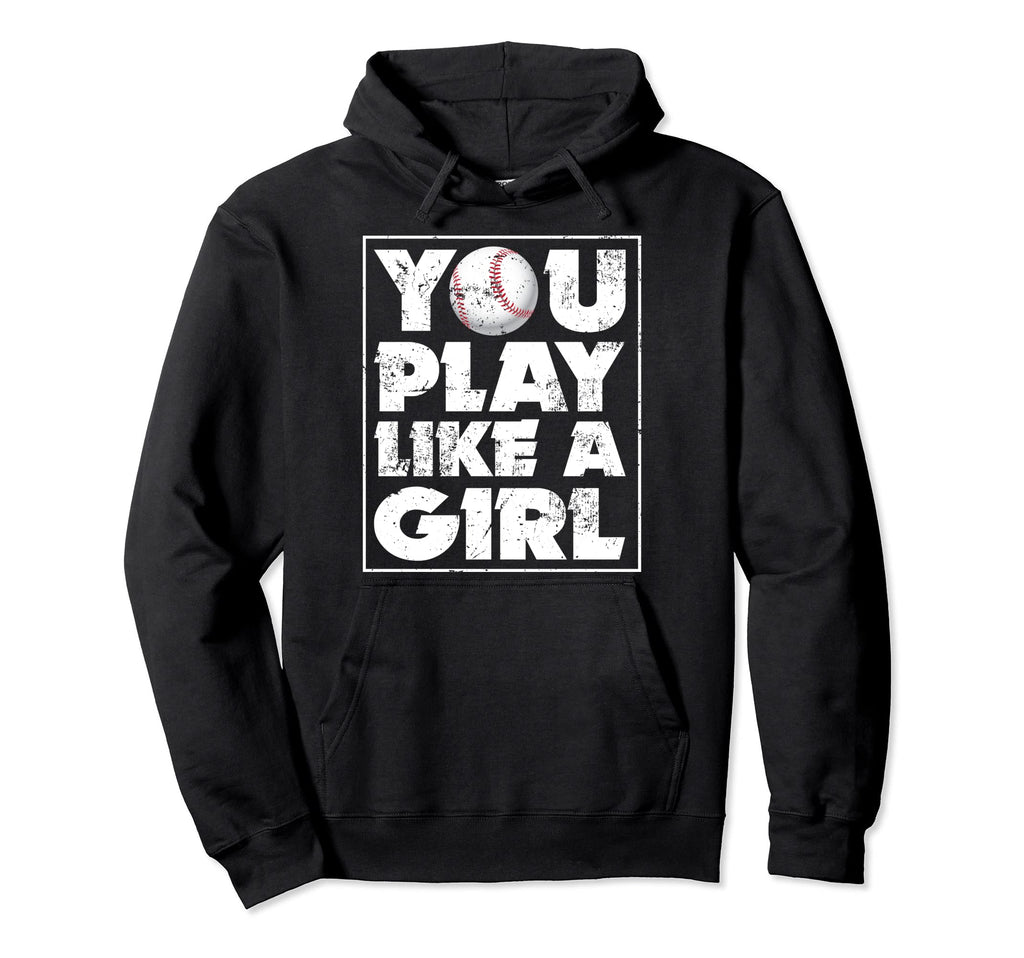 You Mens Play Ball Like Funny Baseball Hoodie - Aesthetic Graphic Unisex - T-Shirt, Sweatshirt, Hoodie