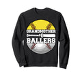 Grandmother Ballers Funny Softball Sweatshirt - Streetwear Style Unisex - T-Shirt, Sweatshirt, Hoodie