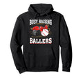 Busy Raising Ballers Hockey Baseball Hoodie - Aesthetic Graphic Men Women - T-Shirt, Sweatshirt, Hoodie