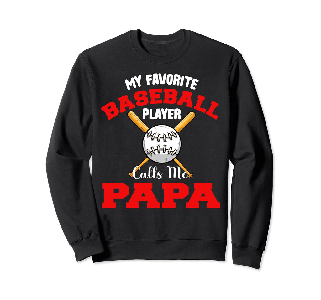 My Favorite Baseball Player Calls Me Sweatshirt - Trendy Graphic Men Women - T-Shirt, Sweatshirt, Hoodie