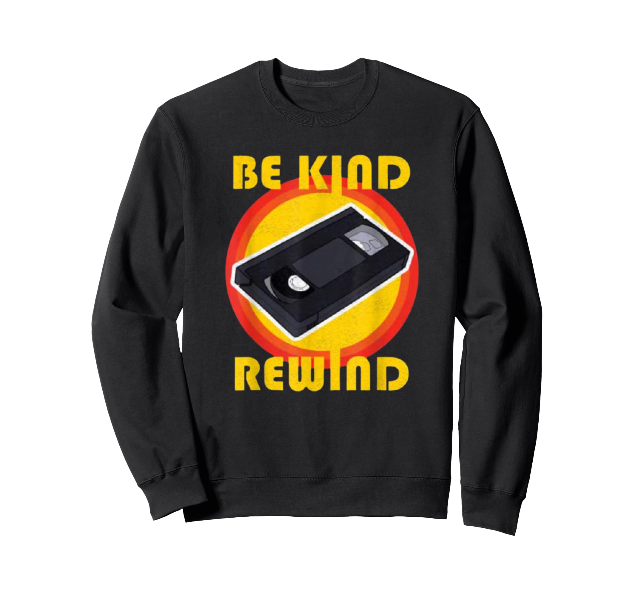 Vhs Vcr Be Kind Rewind 80S Video Sweatshirt - Custom Art Print for Adults - T-Shirt, Sweatshirt, Hoodie