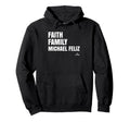 Faith Family Michael Feliz Prospect Hoodie - Custom Art Print Unisex - T-Shirt, Sweatshirt, Hoodie