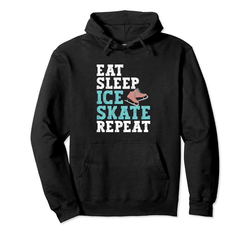 Eat Sleep Skate Repeat Figure Ice Skate Hoodie - Fun Novelty Design Unisex - T-Shirt, Sweatshirt, Hoodie