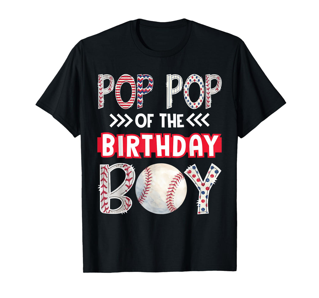 Pop Pop Birthday Baseball Family Squad T-Shirt - Unique Graphic Men Women - T-Shirt, Sweatshirt, Hoodie