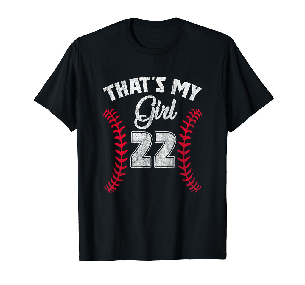 Thats My Baseball Player 22 Cheer Mom Dad T-Shirt - Trendy Graphic Unisex - T-Shirt, Sweatshirt, Hoodie