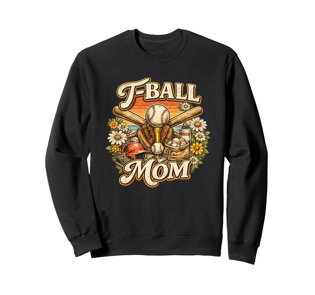 T Ball Mom Tball Mom Gift Sweatshirt - Aesthetic Graphic Men Women - T-Shirt, Sweatshirt, Hoodie