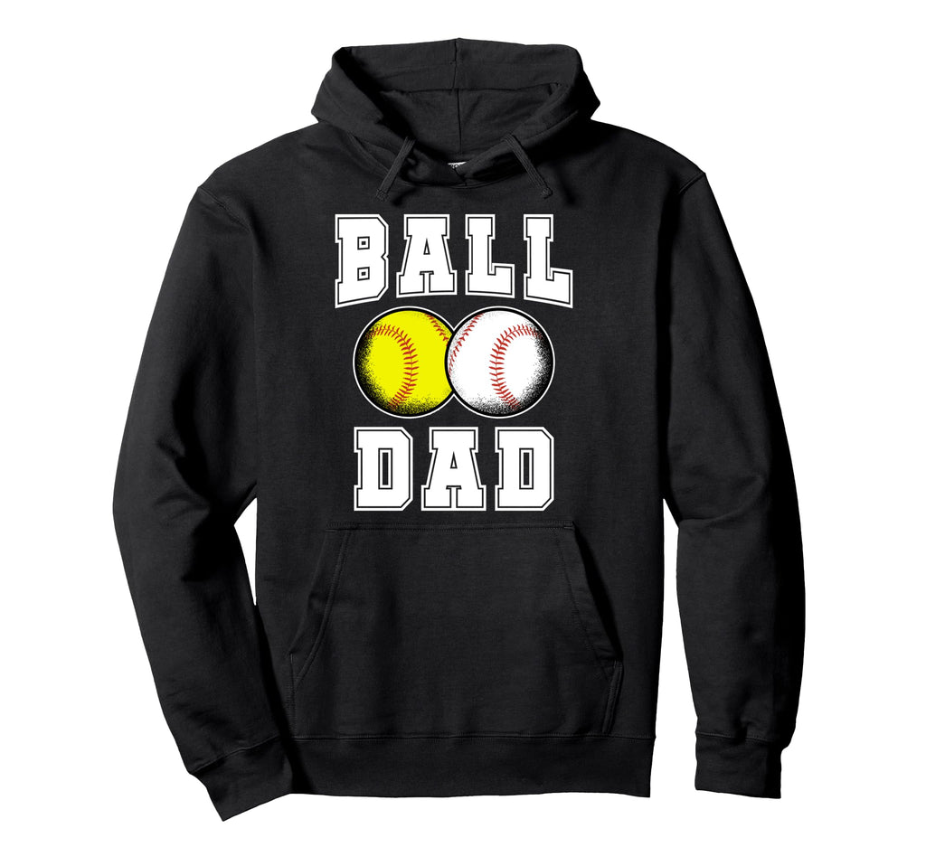 Ball Dad Baseball Softball Dad Softball Hoodie - Custom Art Print Unisex - T-Shirt, Sweatshirt, Hoodie