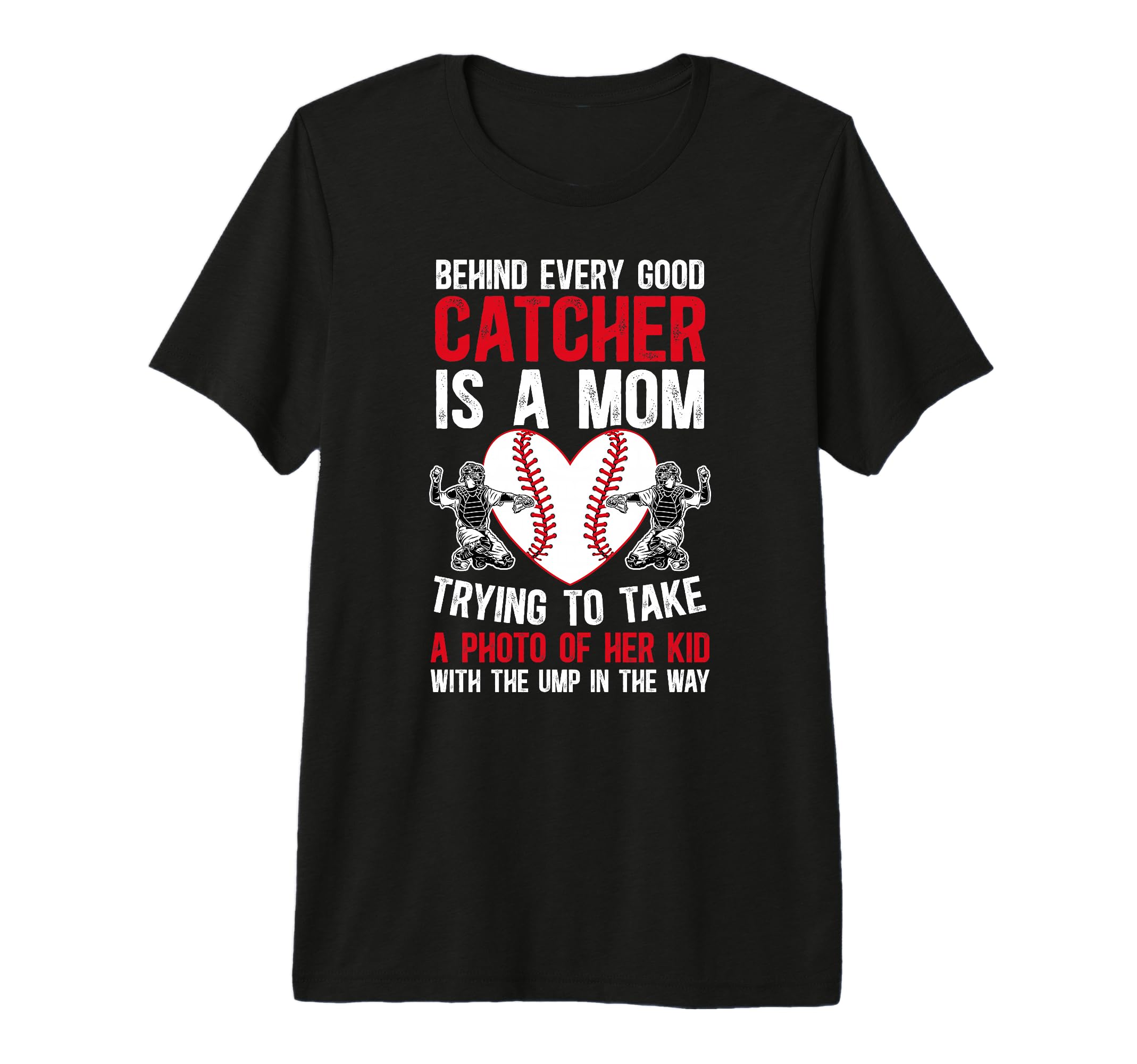 Baseball Catcher Mom Proud Mama T-Shirt - Streetwear Style for Adults - T-Shirt, Sweatshirt, Hoodie