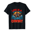 Love Is Cowboy Cowboy T-Shirt - Unique Graphic for Adults - T-Shirt, Sweatshirt, Hoodie