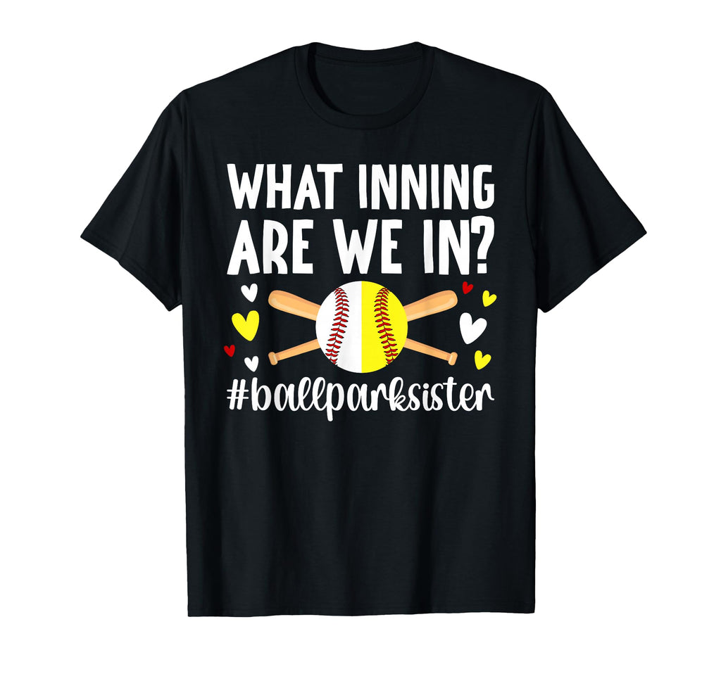 Funny Ballpark Sister Softball Baseball T-Shirt - Graphic Print Unisex - T-Shirt, Sweatshirt, Hoodie