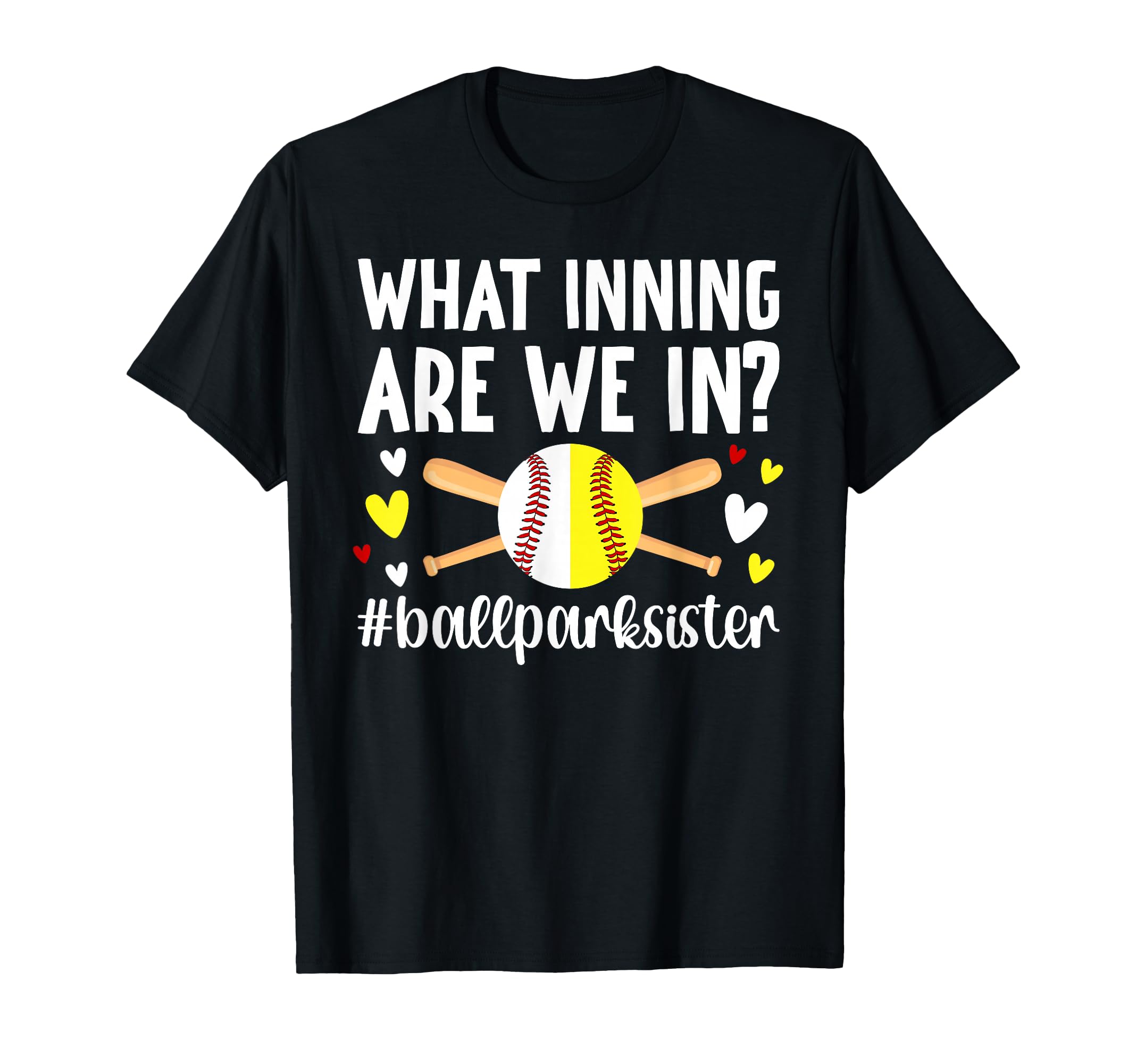 Funny Ballpark Sister Softball Baseball T-Shirt - Graphic Print Unisex - T-Shirt, Sweatshirt, Hoodie
