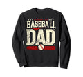 Baseball Dad Fathers Day Sweatshirt - Custom Art Print for Adults - T-Shirt, Sweatshirt, Hoodie