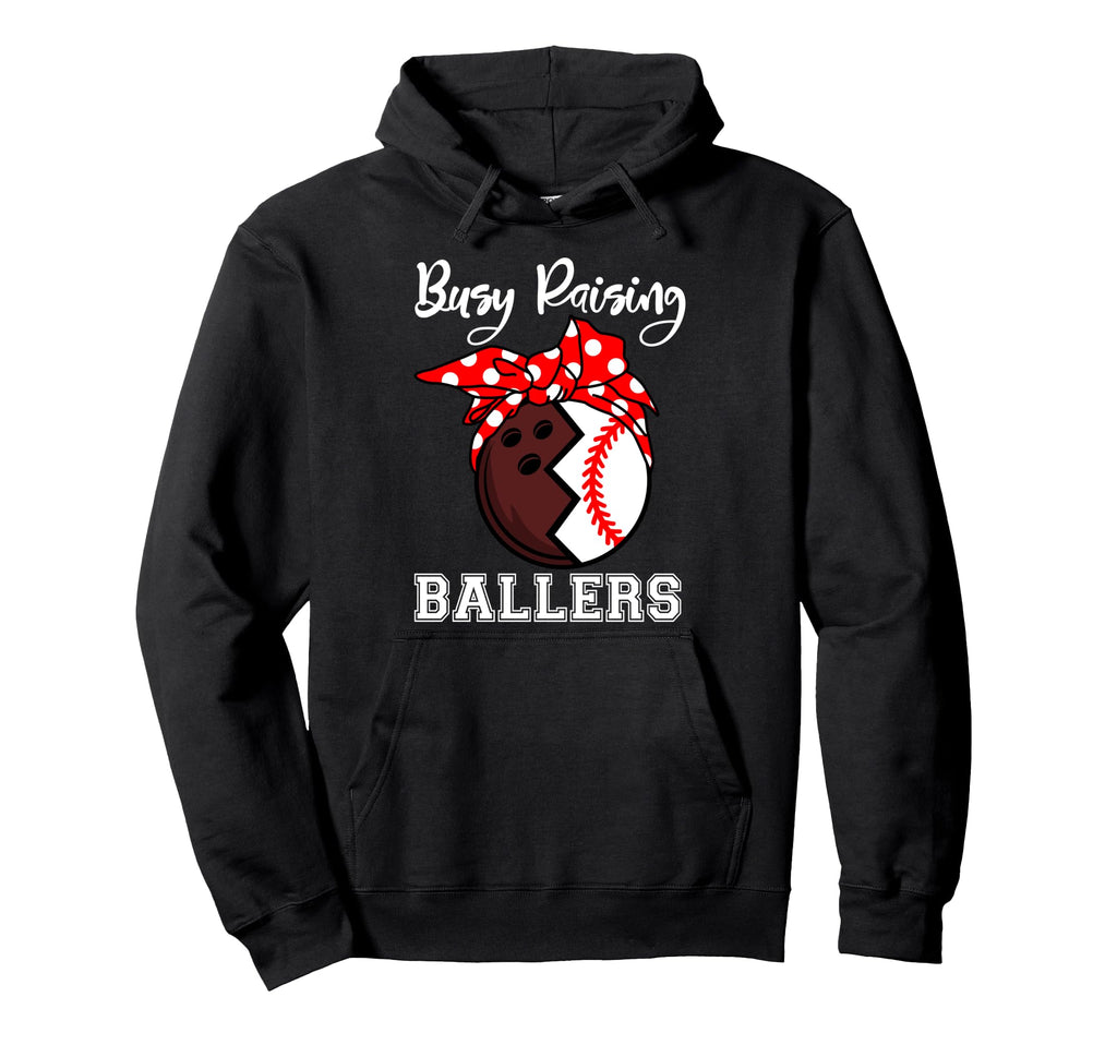 Busy Raising Ballers Funny Bowling Hoodie - Trendy Graphic Men Women - T-Shirt, Sweatshirt, Hoodie