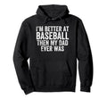Sarcastic Baseball Lovers Dad Hoodie - Fun Novelty Design Men Women - T-Shirt, Sweatshirt, Hoodie
