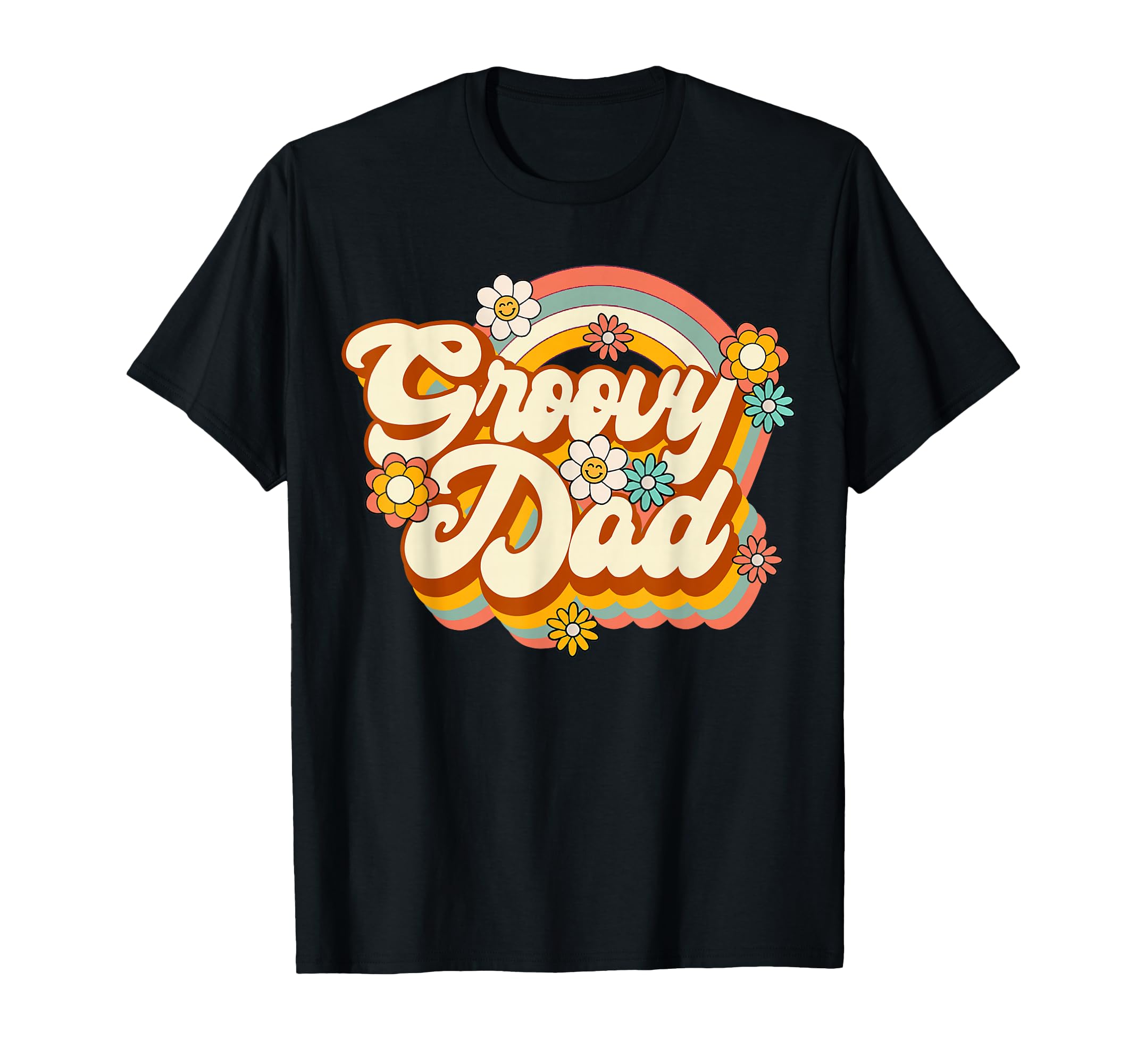 Groovy Dad Family Birthday 60S 70S T-Shirt - Fun Novelty Design Men Women - T-Shirt, Sweatshirt, Hoodie