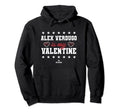 Alex Verdugo Is My Valentine Hoodie - Casual Everyday Wear Men Women - T-Shirt, Sweatshirt, Hoodie