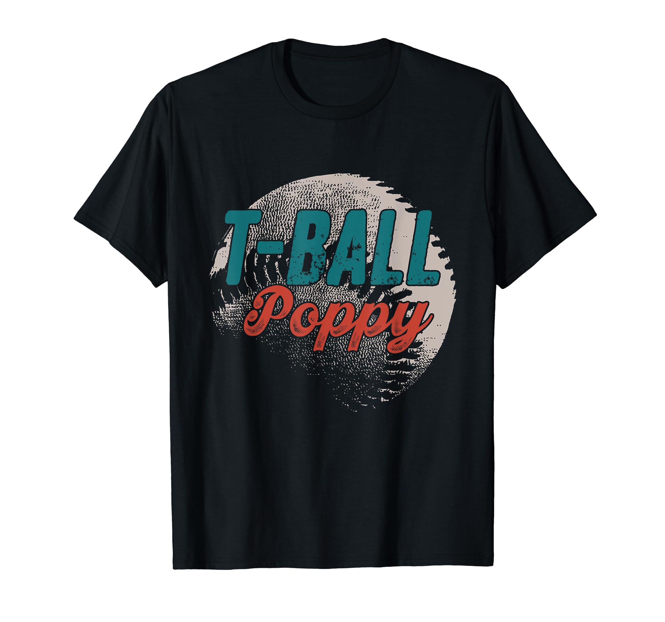 T Ball Poppy Baseball Fathers Day T-Shirt - Custom Art Print Men Women - T-Shirt, Sweatshirt, Hoodie