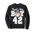 Thats My Baseball 42 Number Mom Sweatshirt - Novelty Apparel for Adults - T-Shirt, Sweatshirt, Hoodie