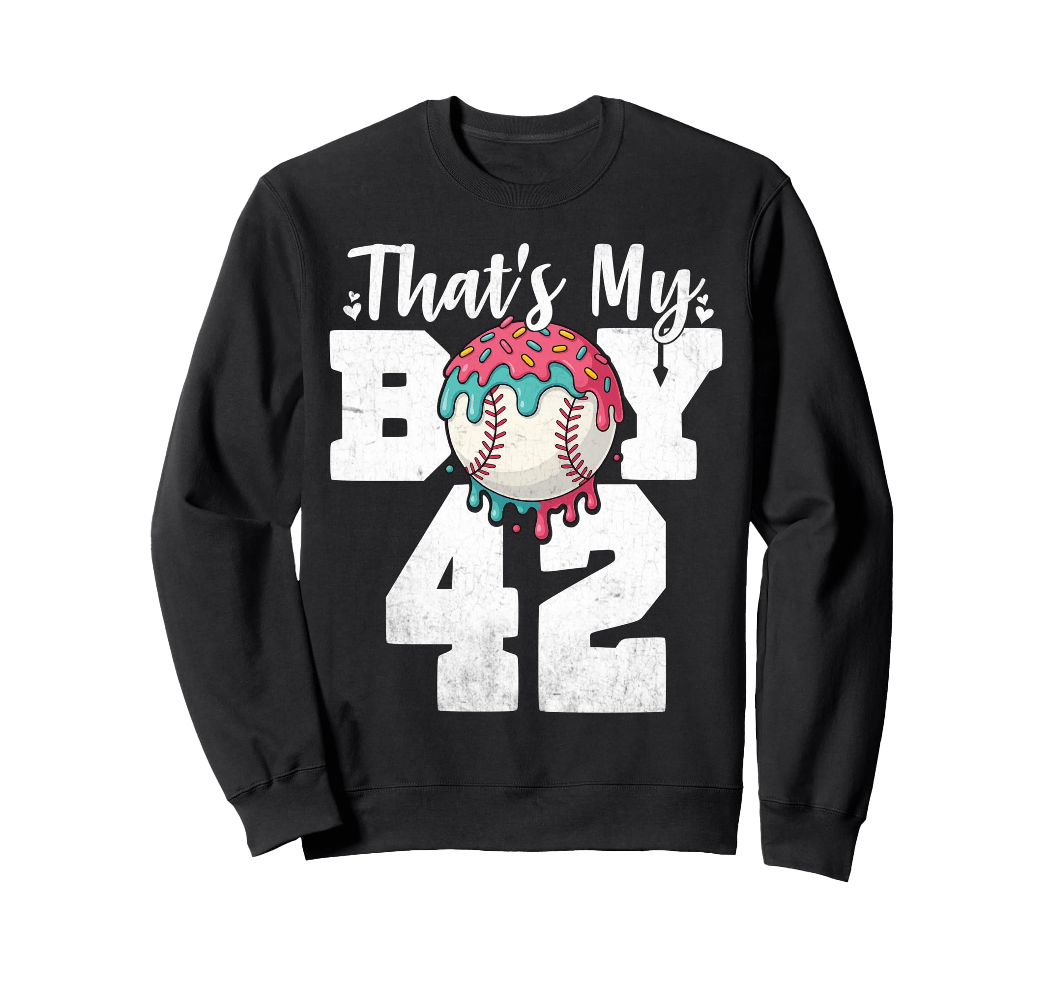 Thats My Baseball 42 Number Mom Sweatshirt - Novelty Apparel for Adults - T-Shirt, Sweatshirt, Hoodie
