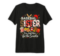 Baseball Sister Im Just Here Snacks T-Shirt - Streetwear Style Men Women - T-Shirt, Sweatshirt, Hoodie