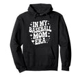 My Baseball Mom Era Funny Baseball Hoodie - Minimalist Print for Adults - T-Shirt, Sweatshirt, Hoodie