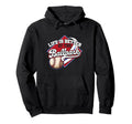 Life Is Better Ballpark Funny Hoodie - Casual Everyday Wear Men Women - T-Shirt, Sweatshirt, Hoodie
