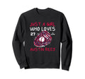 Who Loves Austin Riley Funny Atlanta Sweatshirt - Graphic Print Men Women - T-Shirt, Sweatshirt, Hoodie