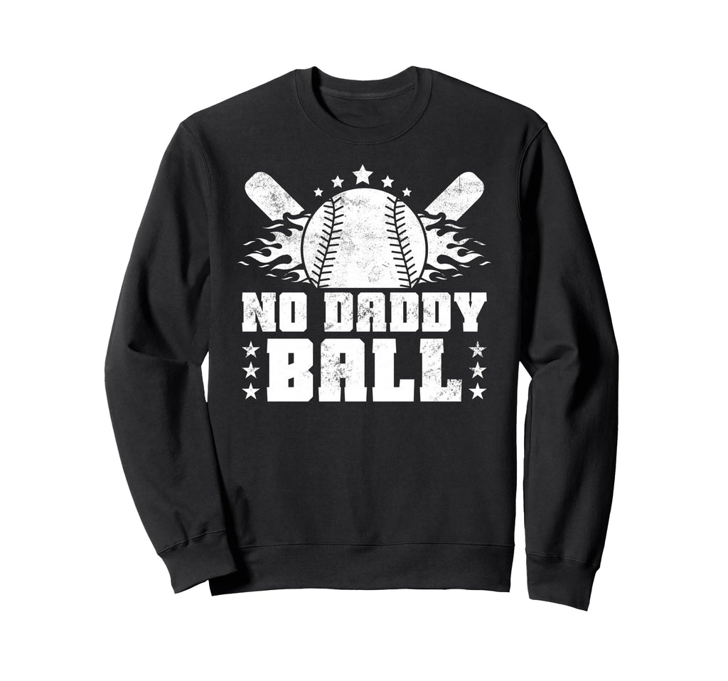 Baseball Dad Softball Game Sweatshirt - Streetwear Style for Adults - T-Shirt, Sweatshirt, Hoodie