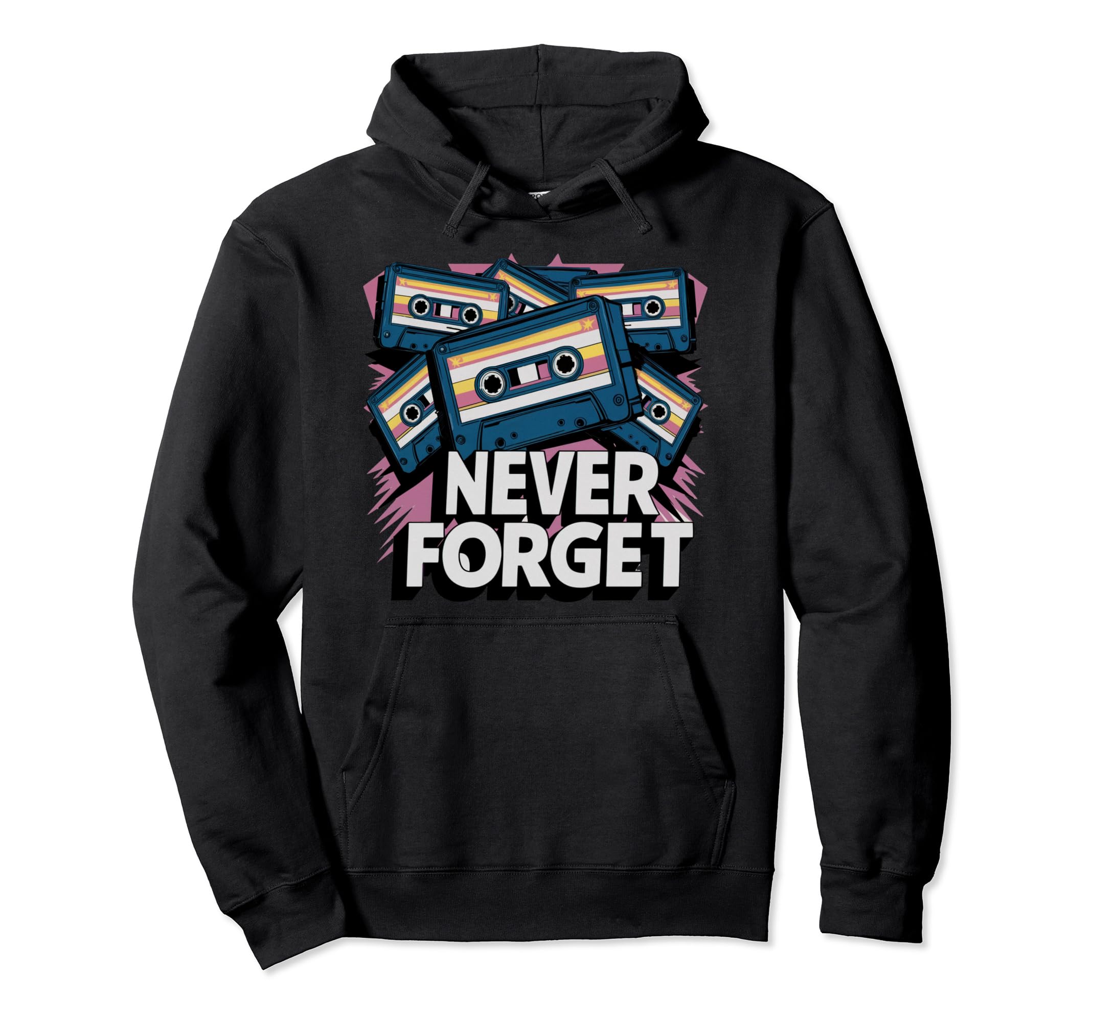 Never Forget Cassette Tapes Hoodie - Streetwear Style Men Women - T-Shirt, Sweatshirt, Hoodie