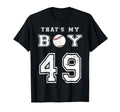 Thats My Baseball 49 Jersey Number T-Shirt - Fun Novelty Design Men Women - T-Shirt, Sweatshirt, Hoodie