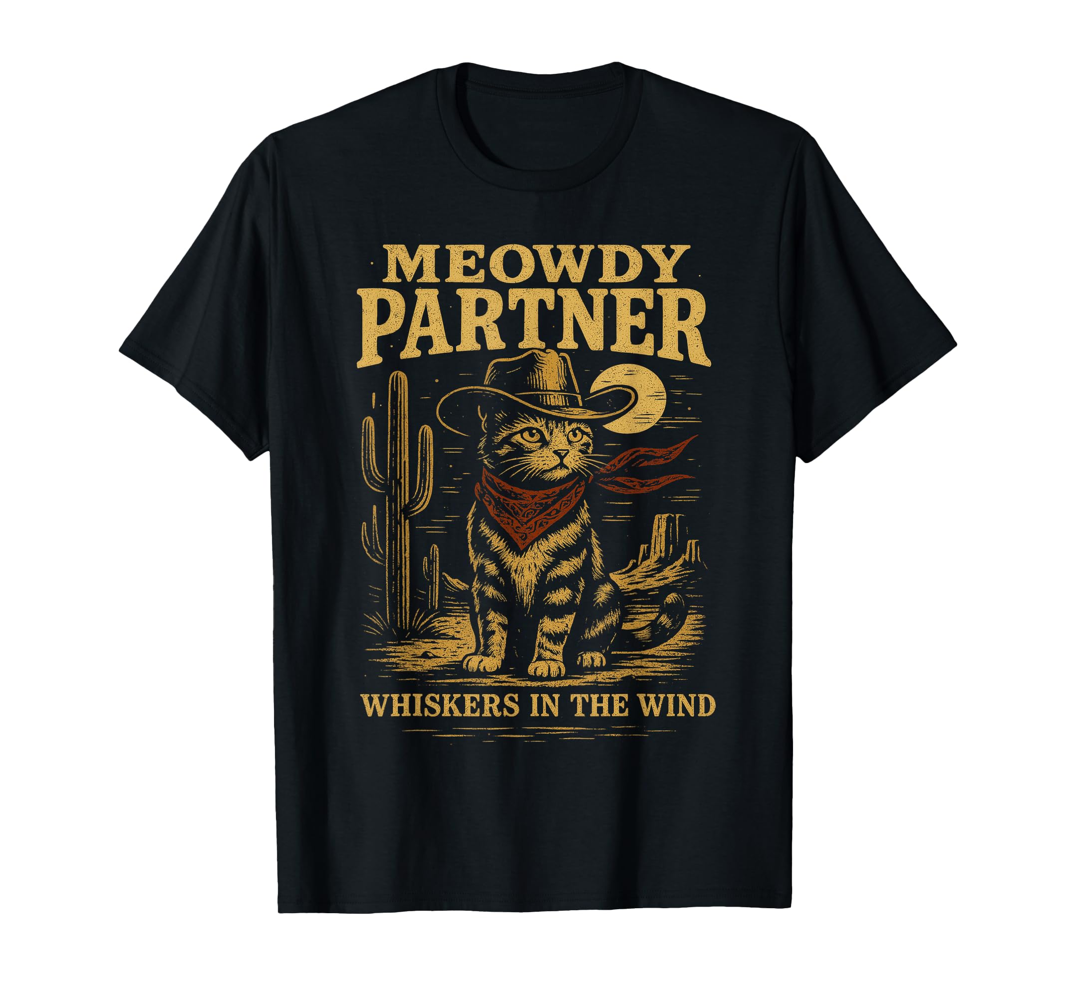 Meowdy Partner Cowboy Cat T-Shirt - Fun Novelty Design Unisex - T-Shirt, Sweatshirt, Hoodie