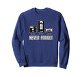 Never Forget Floppy Disk Vcr Sweatshirt - Casual Everyday Wear for Adults - T-Shirt, Sweatshirt, Hoodie