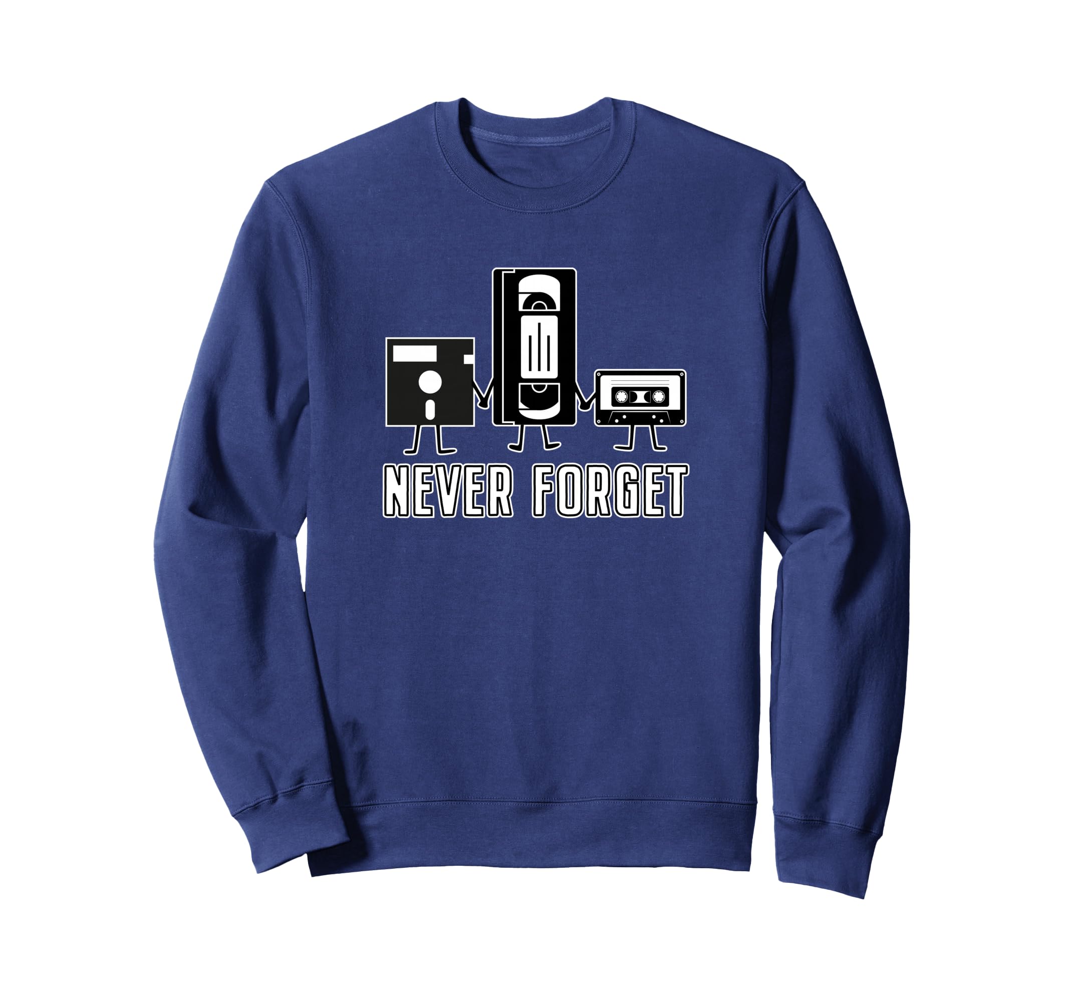 Never Forget Floppy Disk Vcr Sweatshirt - Casual Everyday Wear for Adults - T-Shirt, Sweatshirt, Hoodie