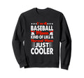 Im Baseball Mom Kind Like Normal Mom Sweatshirt - Custom Art Print Unisex - T-Shirt, Sweatshirt, Hoodie