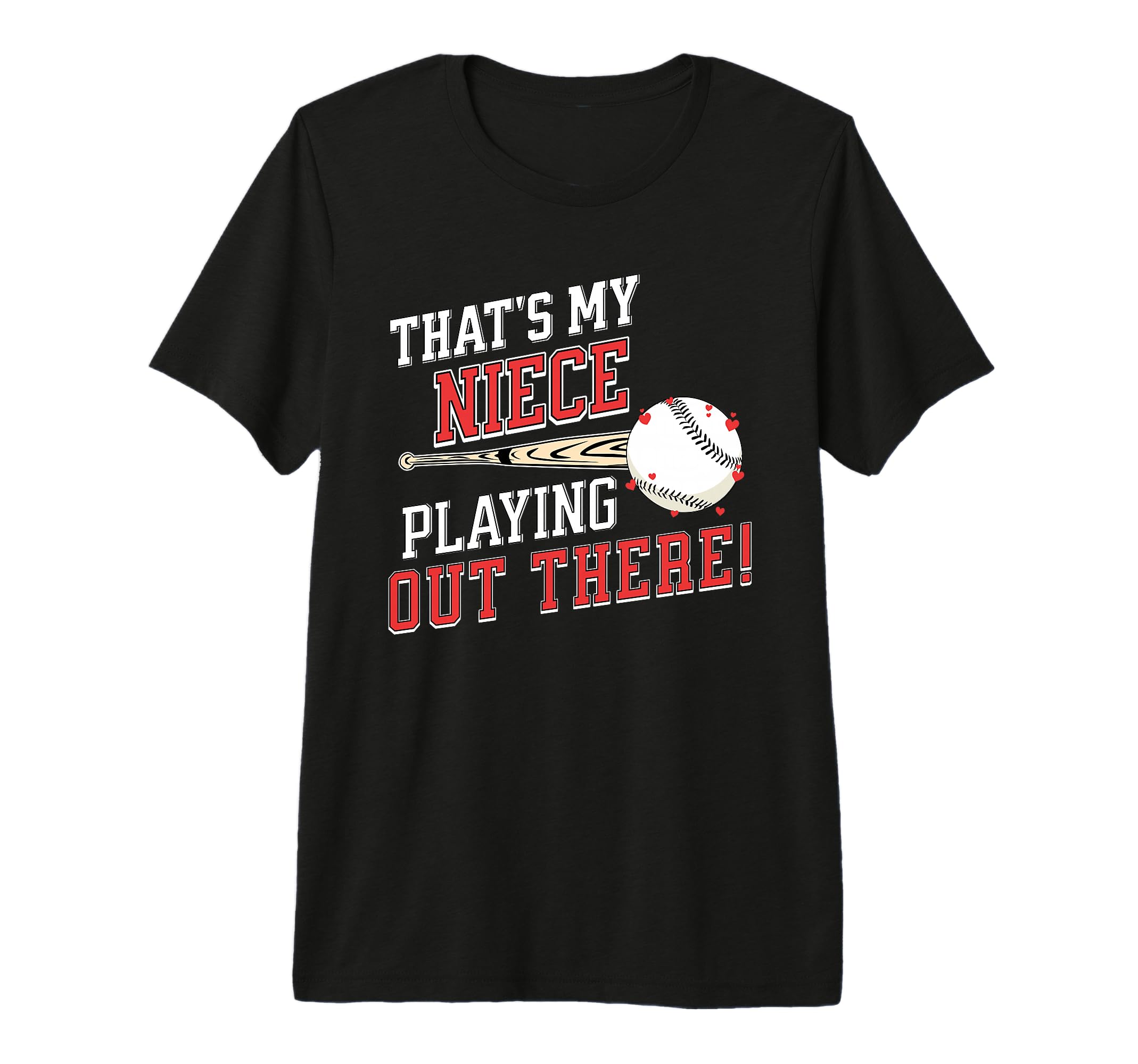 Thats My Niece Out There Baseball Aunt T-Shirt - Trendy Graphic for Adults - T-Shirt, Sweatshirt, Hoodie
