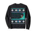 Surf Surfing Surfer Ugly Sweatshirt - Casual Everyday Wear Men Women - T-Shirt, Sweatshirt, Hoodie