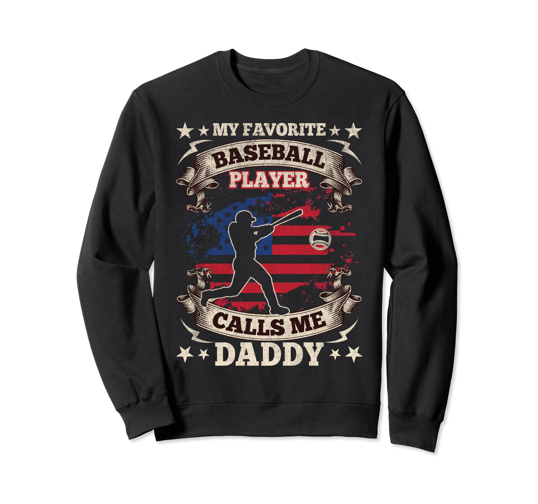 My Favorite Baseball Player Calls Me Sweatshirt - Trendy Graphic Unisex - T-Shirt, Sweatshirt, Hoodie