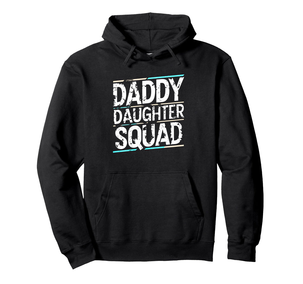 Dad Daughter Squad Daddys Family Hoodie - Custom Art Print Men Women - T-Shirt, Sweatshirt, Hoodie