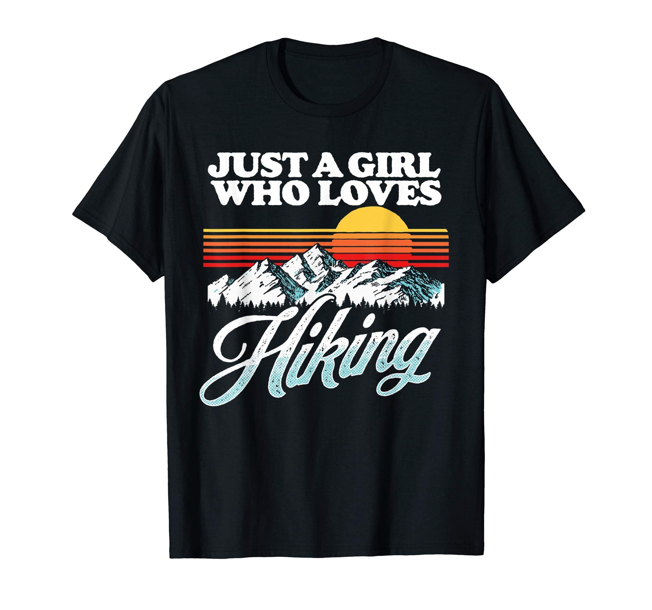 Just Who Loves Hiking Mountains T-Shirt - Casual Everyday Wear Men Women - T-Shirt, Sweatshirt, Hoodie