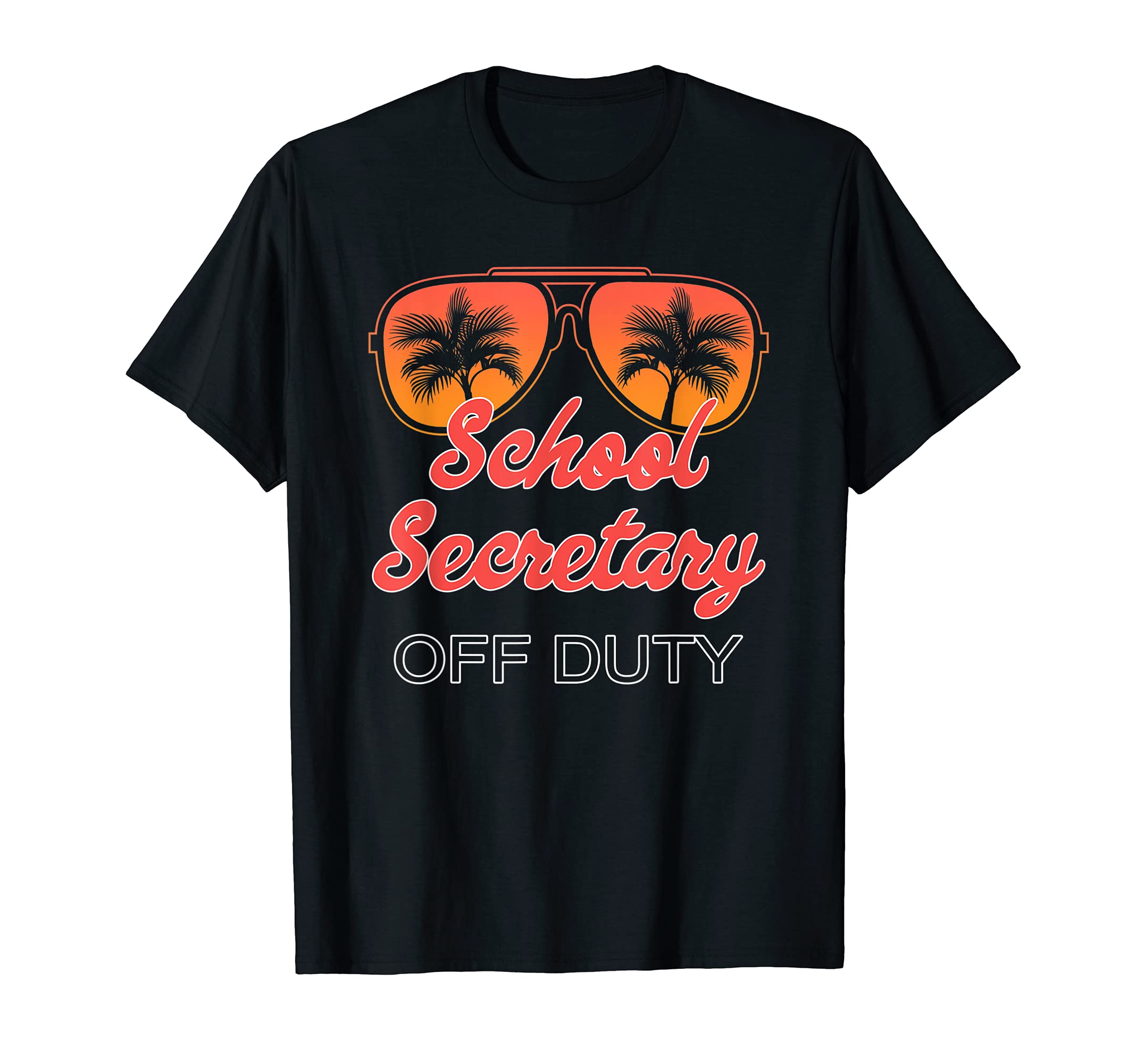 School Secretary Off Duty Sunset T-Shirt - Fun Novelty Design for Adults - T-Shirt, Sweatshirt, Hoodie