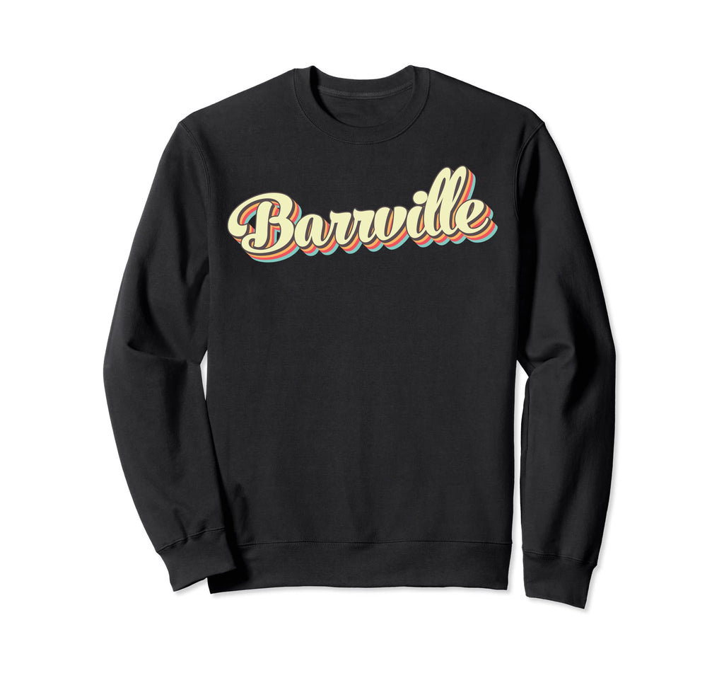 Barrville Art Baseball Font Sweatshirt - Streetwear Style Unisex - T-Shirt, Sweatshirt, Hoodie