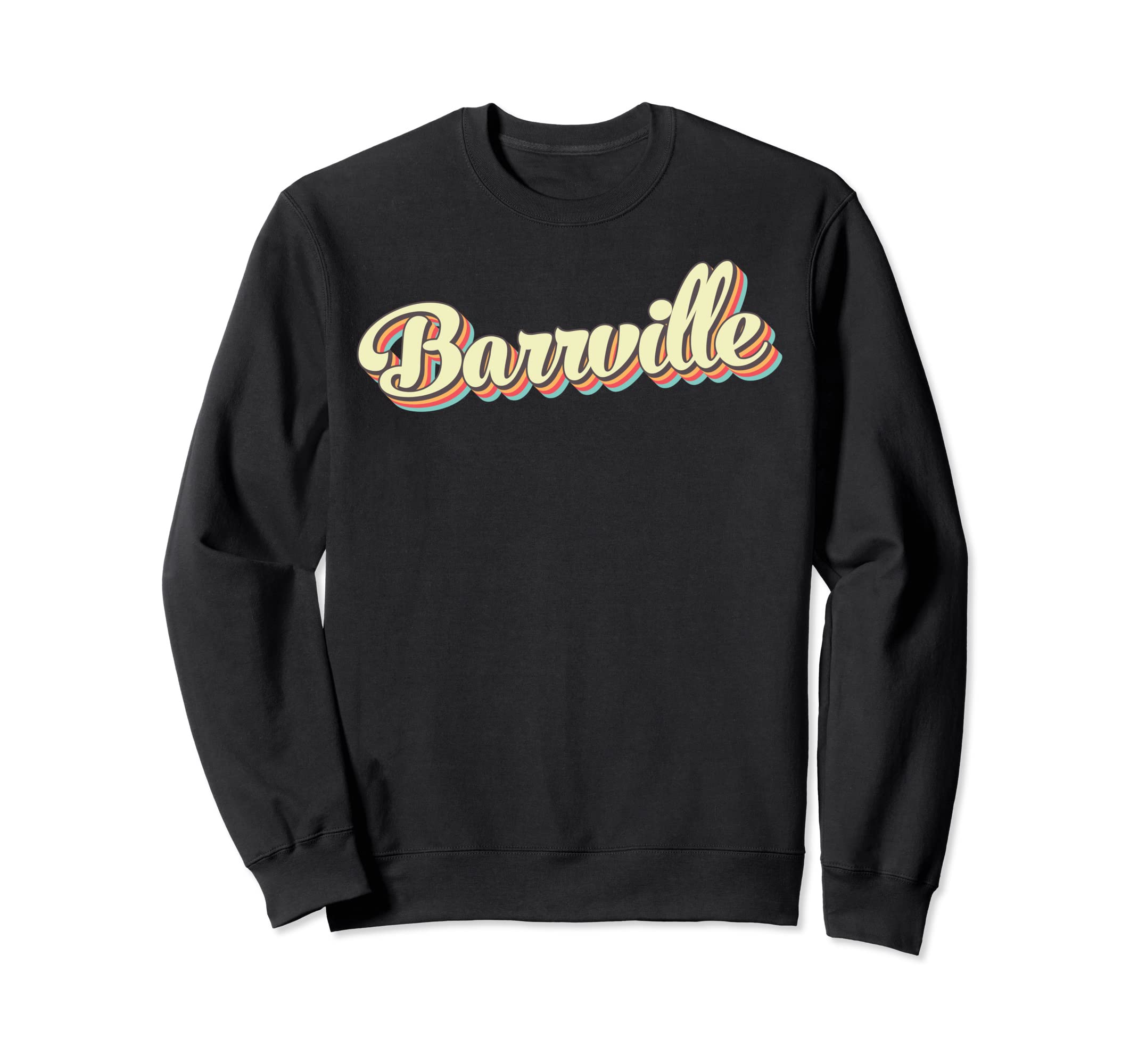 Barrville Art Baseball Font Sweatshirt - Streetwear Style Unisex - T-Shirt, Sweatshirt, Hoodie