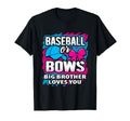 Baseball Or Bows Big Brother Loves T-Shirt - Novelty Apparel for Adults - T-Shirt, Sweatshirt, Hoodie