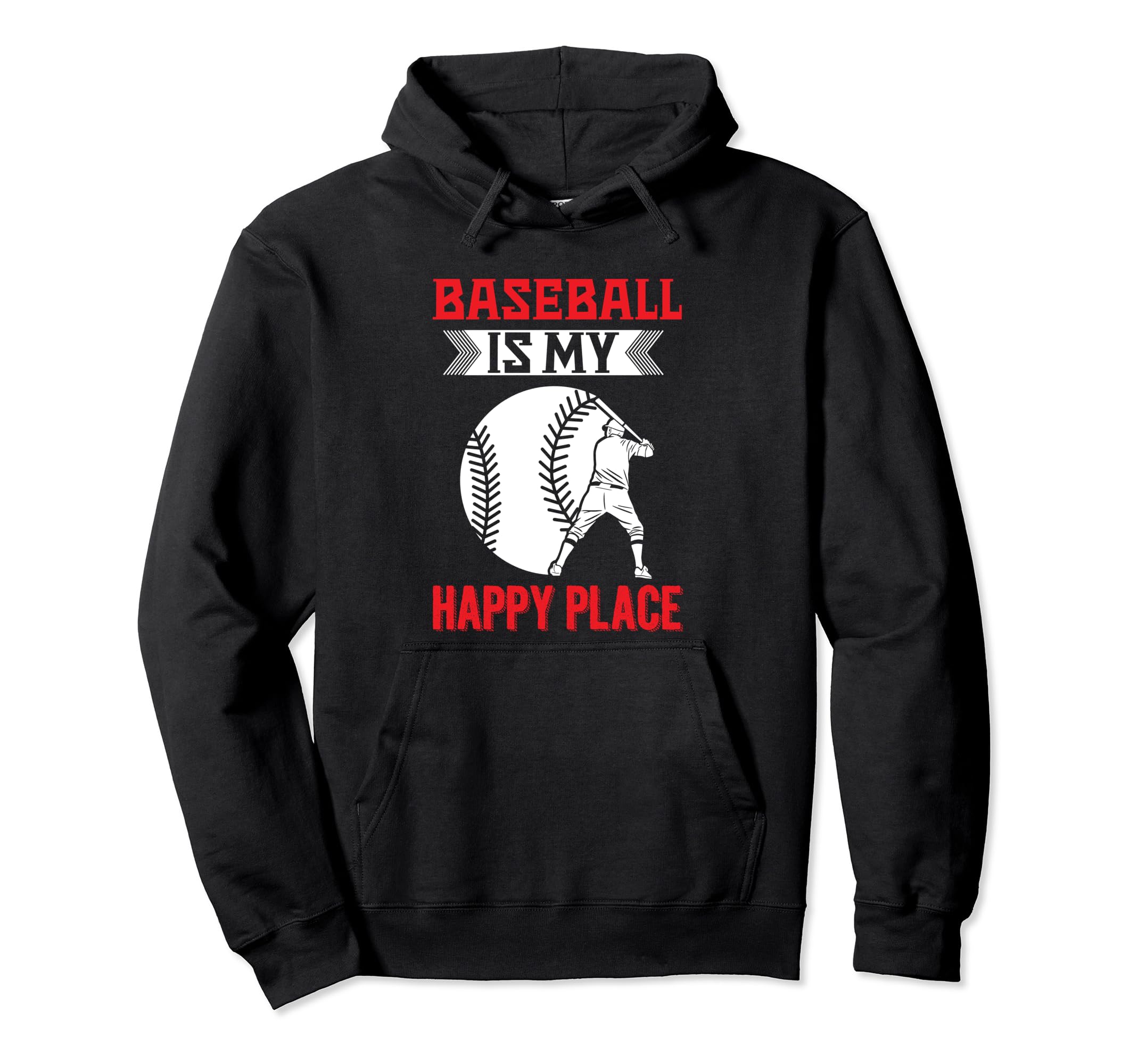 Baseball Is My Happy Place Baseball Hoodie - Unique Graphic for Adults - T-Shirt, Sweatshirt, Hoodie