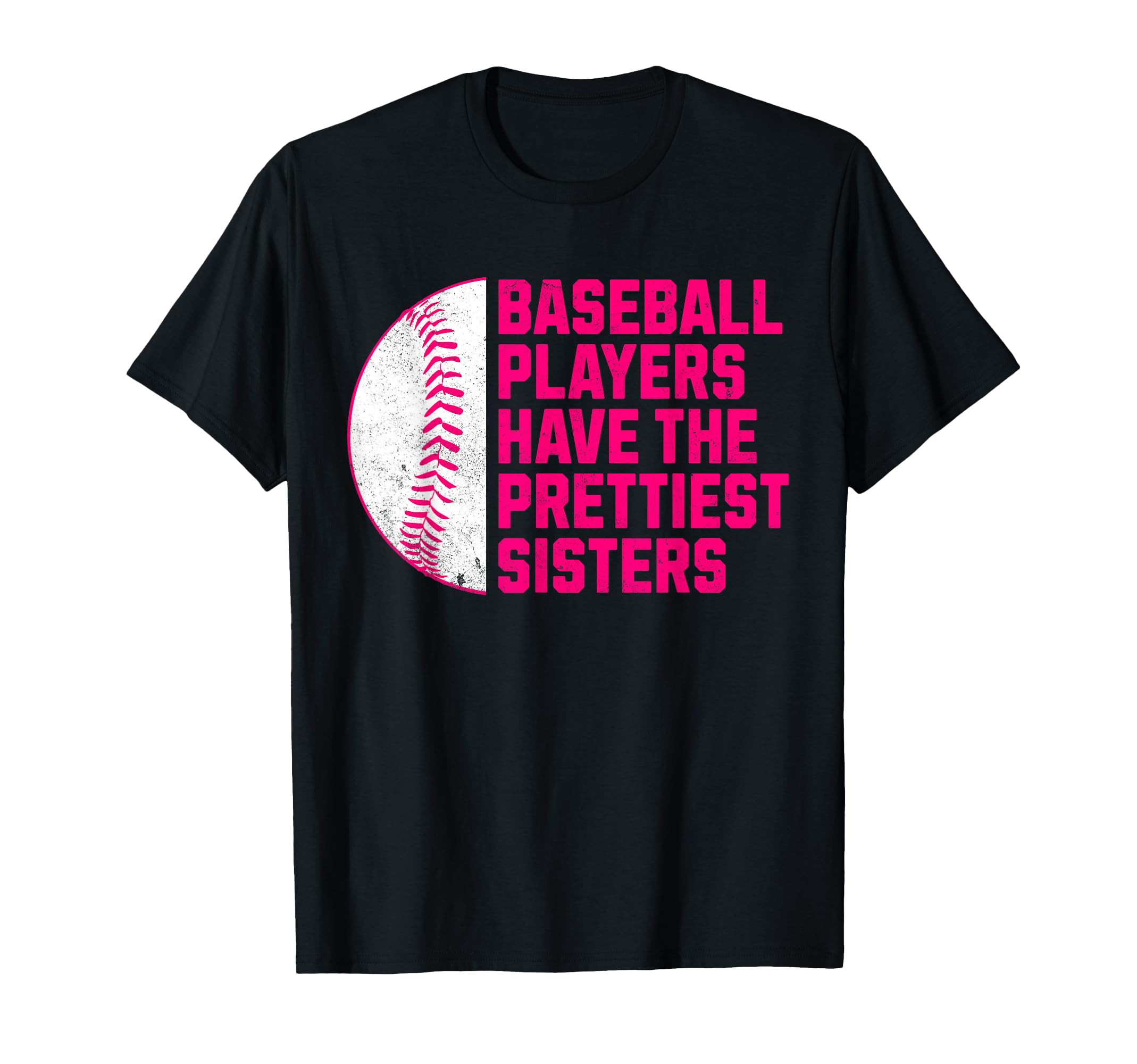 Baseball Players Have Prettiest T-Shirt - Unique Graphic for Adults - T-Shirt, Sweatshirt, Hoodie