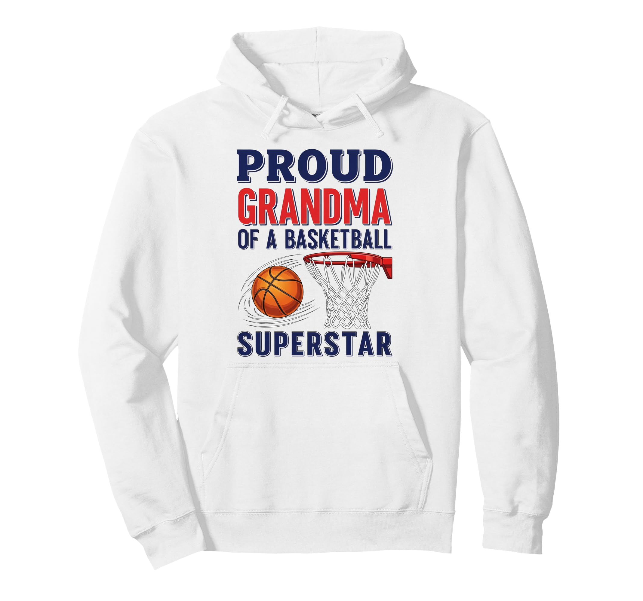 Proud Grandma Basketball Player Hoodie - Streetwear Style for Adults - T-Shirt, Sweatshirt, Hoodie