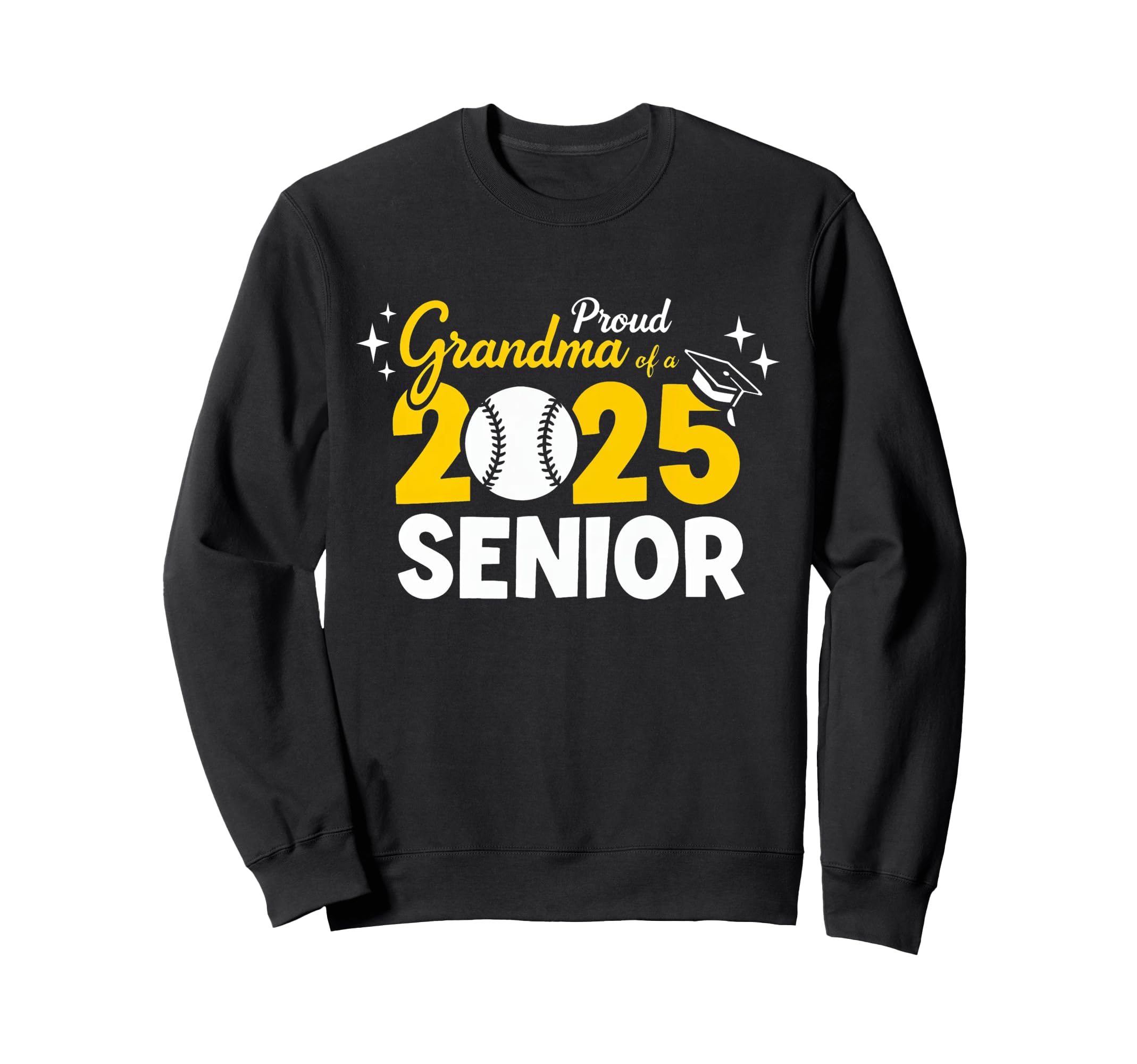 Proud Grandma 2025 Senior Baseball Sweatshirt - Aesthetic Graphic Unisex - T-Shirt, Sweatshirt, Hoodie