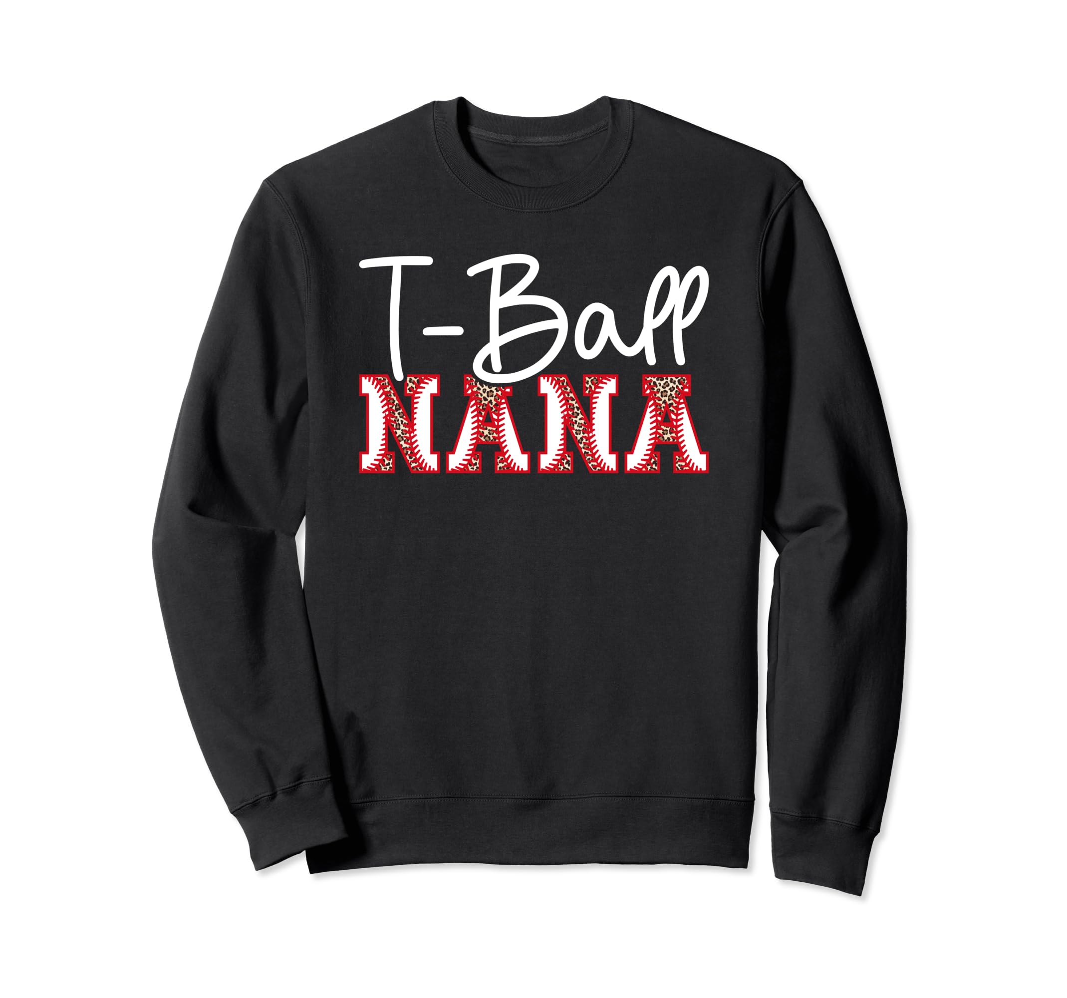 T Ball Nana Leopard Baseball T Sweatshirt - Casual Everyday Wear Men Women - T-Shirt, Sweatshirt, Hoodie