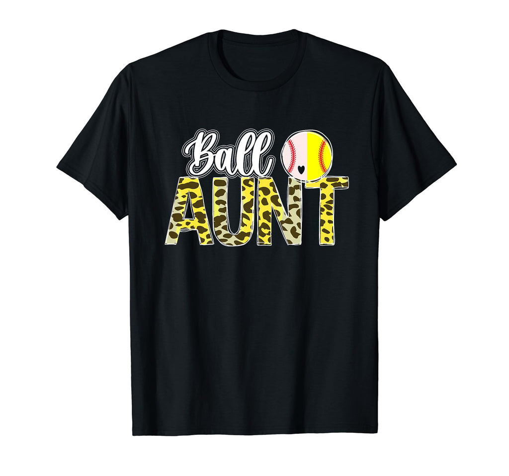 Ball Aunt Leopard Softball Baseball Aunt T-Shirt - Streetwear Style Unisex - T-Shirt, Sweatshirt, Hoodie