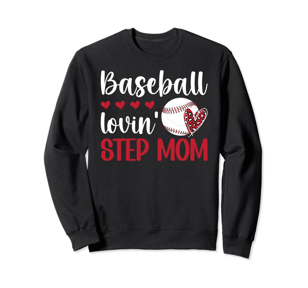 Baseball Lovin Baseball Step Mom Sweatshirt - Minimalist Print for Adults - T-Shirt, Sweatshirt, Hoodie